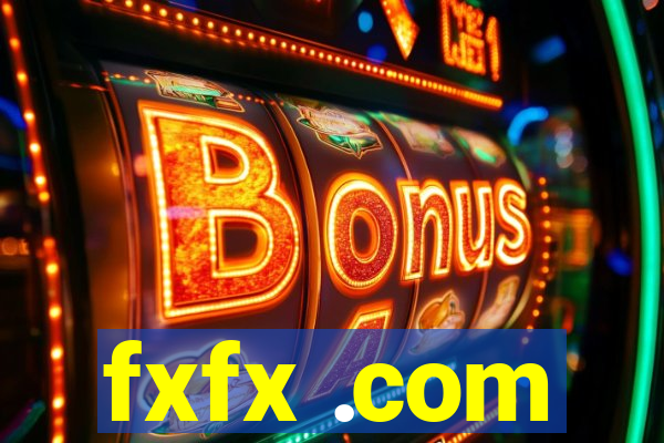 fxfx .com